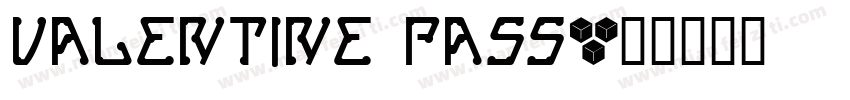 VALENTINE PASS字体转换